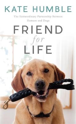 Friend For Life by Kate Humble