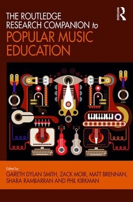 Routledge Research Companion to Popular Music Education by Gareth Smith