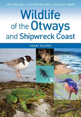 Wildlife of the Otways and Shipwreck Coast book