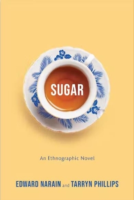 Sugar: An Ethnographic Novel book
