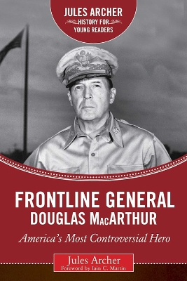 Frontline General: Douglas MacArthur: America's Most Controversial Hero book