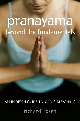 Pranayama Beyond The Fundamentals book