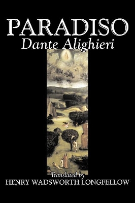 Paradiso Dante Alighieri, Fiction, Classics, Literary by Henry Wadsworth Longfellow