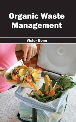 Organic Waste Management by Victor Bonn