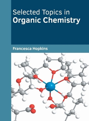 Selected Topics in Organic Chemistry book