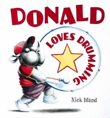 Donald Loves Drumming by Nick Bland