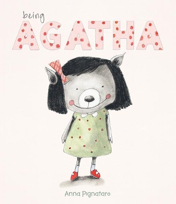 Being Agatha by Anna Pignataro