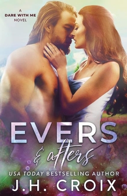 Evers & Afters by Jh Croix