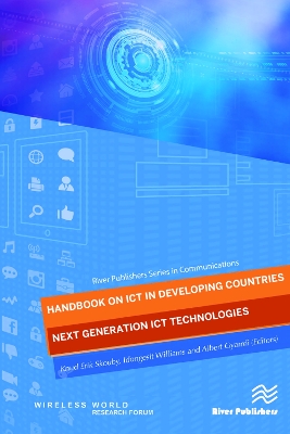 Handbook on ICT in Developing Countries: Next Generation ICT Technologies by Knud Erik Skouby