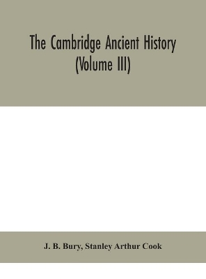 The Cambridge ancient history (Volume III) book