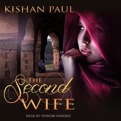The Second Wife Lib/E by Shiromi Arserio