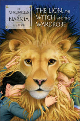 Lion, the Witch and the Wardrobe by C. S. Lewis