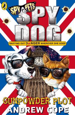 Spy Dog: The Gunpowder Plot book