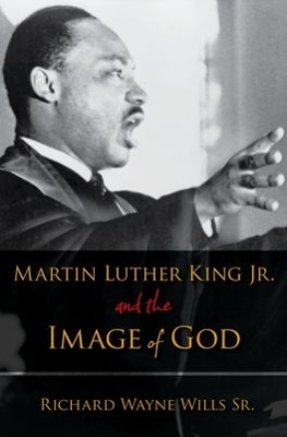 Martin Luther King, Jr., and the Image of God book