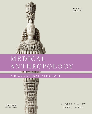 Medical Anthropology: A Biocultural Approach book