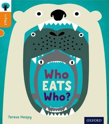 Oxford Reading Tree inFact: Level 6: Who Eats Who? book