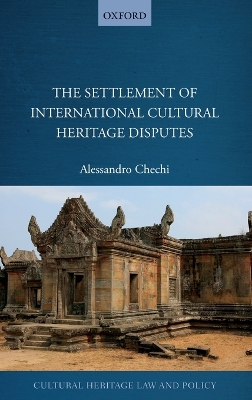 Settlement of International Cultural Heritage Disputes book