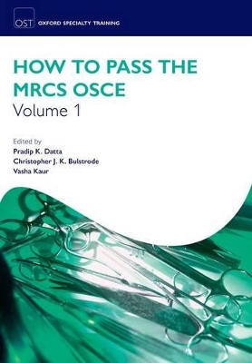 How to Pass the MRCS OSCE Volume 1 book