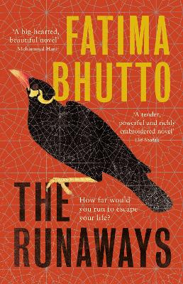 The Runaways: The new 'bold and probing novel' you won't be able to stop talking about by Fatima Bhutto