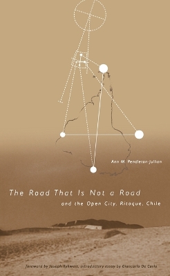 Road that Is Not a Road and the Open City, Ritoque, Chile book