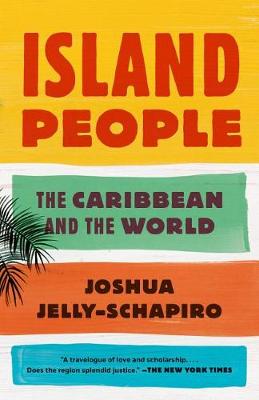 Island People by Joshua Jelly-Schapiro