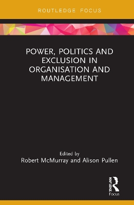 Power, Politics and Exclusion in Organization and Management book