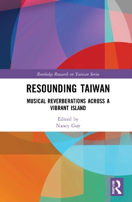 Resounding Taiwan: Musical Reverberations Across a Vibrant Island book
