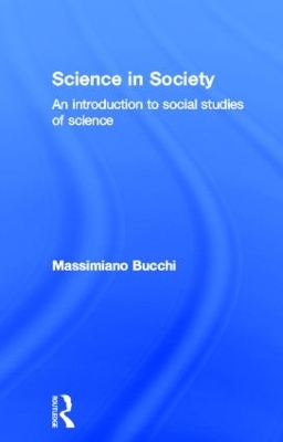 Science in Society by Massimiano Bucchi