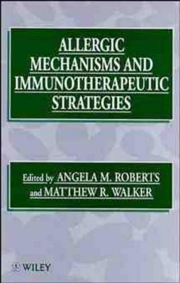 Allergic Mechanisms and Immunotherapeutic Strategies book
