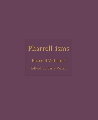 Pharrell-isms book