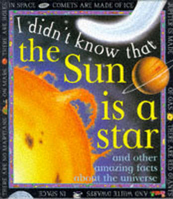 I Didn't Know That the Sun is a Star book