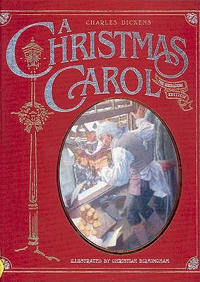 Charles Dickens's A Christmas Carol: The Heirloom Edition book