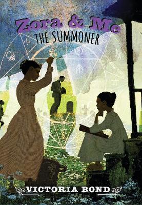Zora and Me: The Summoner book
