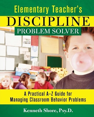 Elementary Teacher's Discipline Problem Solver book