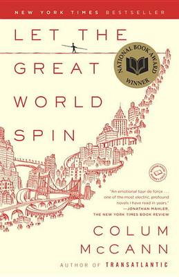 Let the Great World Spin by Colum McCann