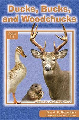 Ducks, Bucks, and Woodchucks book