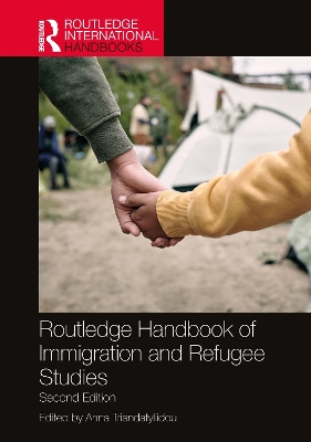 Routledge Handbook of Immigration and Refugee Studies by Anna Triandafyllidou