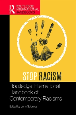 Routledge International Handbook of Contemporary Racisms by John Solomos