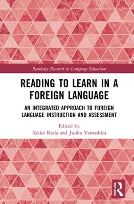 Reading to Learn in a Foreign Language: An Integrated Approach to Foreign Language Instruction and Assessment book