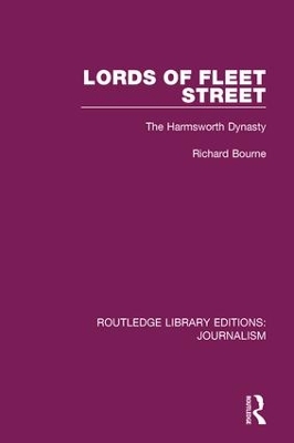 Lords of Fleet Street by Richard Bourne