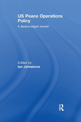 US Peace Operations Policy by Ian Johnstone
