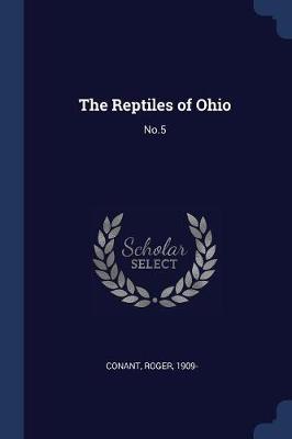 The Reptiles of Ohio by Roger Conant