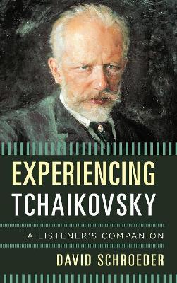 Experiencing Tchaikovsky book