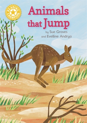 Reading Champion: Animals that Jump: Independent Reading Yellow 3 Non-fiction by Sue Graves