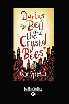 Darius Bell and the Crystal Bees by Odo Hirsch