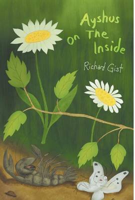 Ayshus on the Inside by Richard Gist