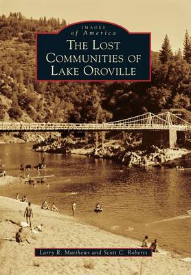 Lost Communities of Lake Oroville book