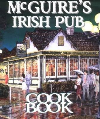 Mcguire's Irish Pub Cookbook book