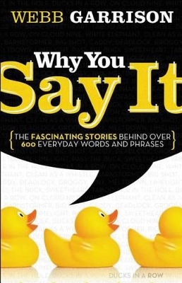 Why You Say It book