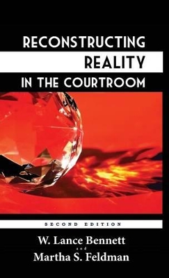 Reconstructing Reality in the Courtroom: Justice and Judgment in American Culture book